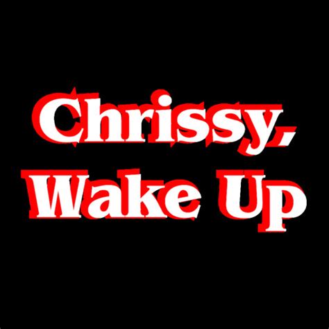 chrissy wake up gif|chrissy wake up original.